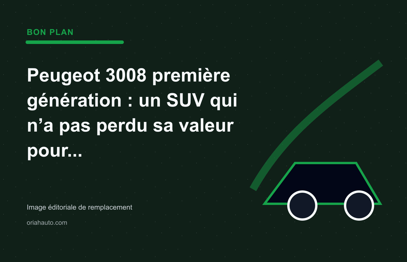 Peugeot 3008 première génération : un SUV qui n’a pas perdu sa valeur pour rien